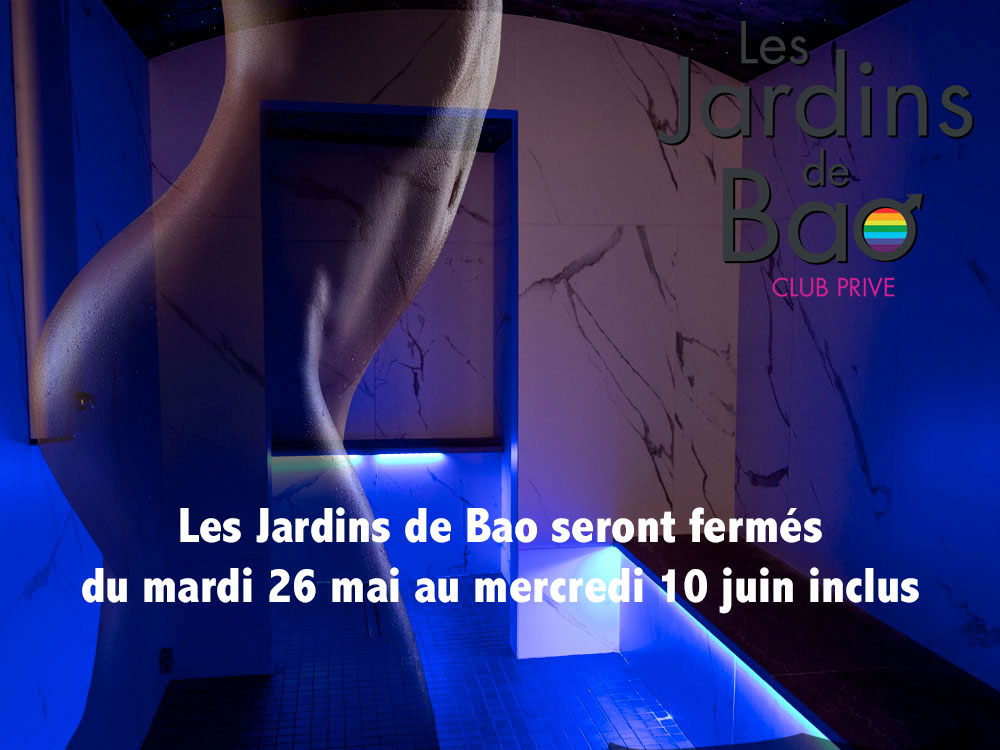 Fermeture du 26 mai au 10 juin inclus