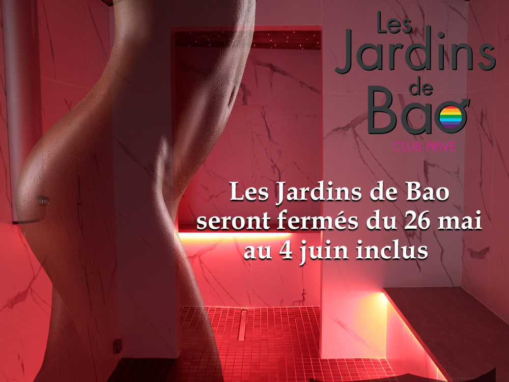 Fermeture du 26 mai au 4 juin inclus