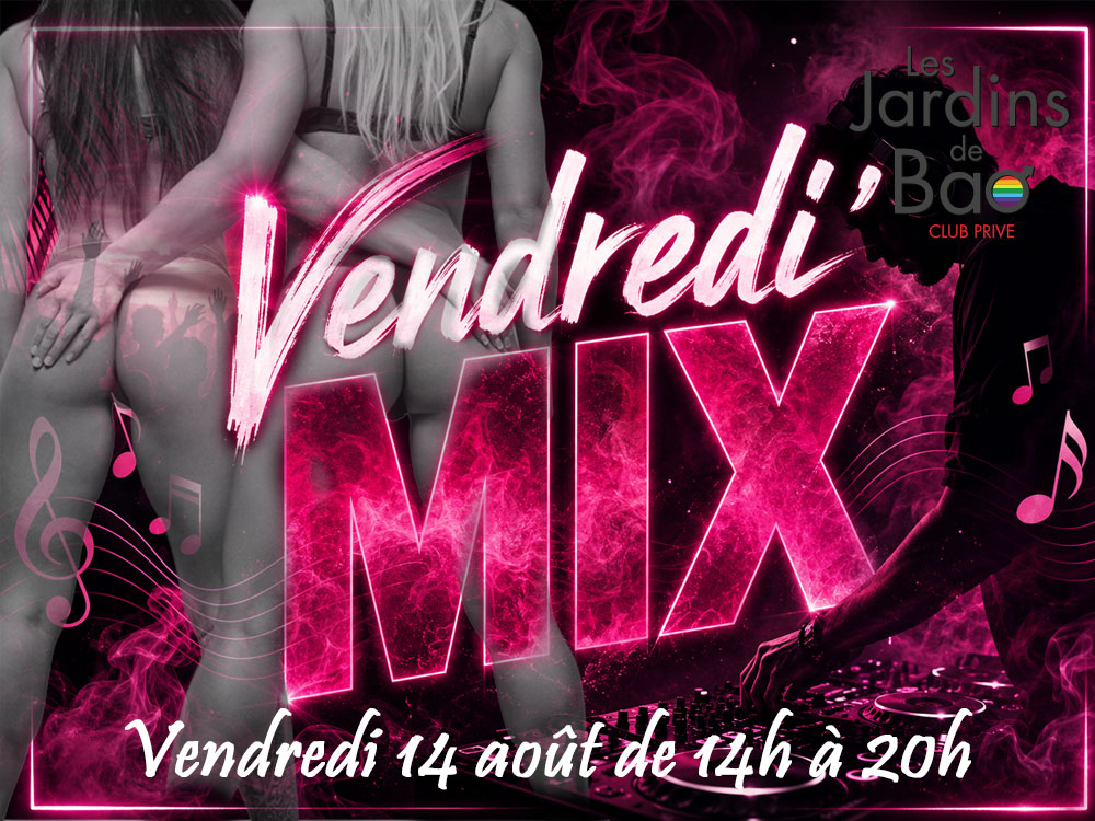 Vendredi'MIX le 14 août
